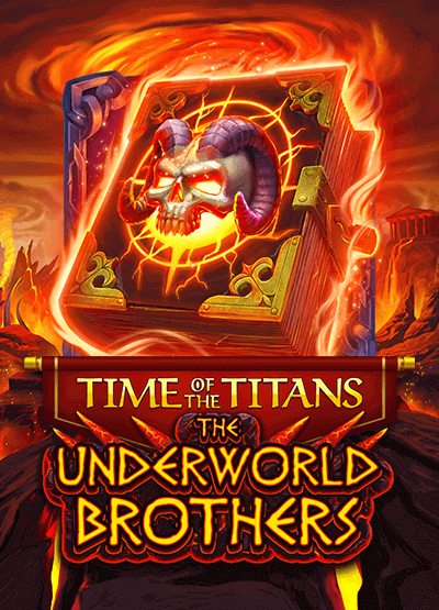 Time of the Titans - The Underworld Brothers