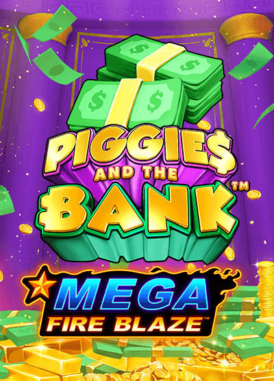 Mega Fire Blaze: Piggies and the Bank Mega Fire Blaze: Piggies and the Bank